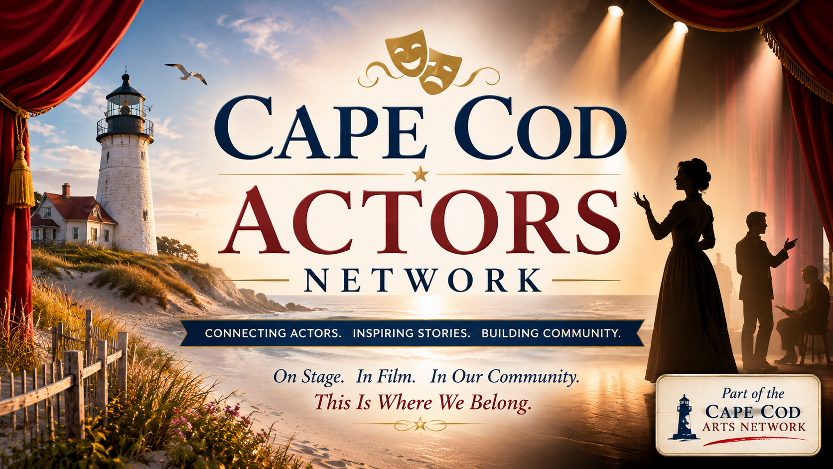 Cape Cod Actors Network landing graphic with Cape Cod coastal scenery, theater imagery, actors, and Part of the Cape Cod Arts Network badge